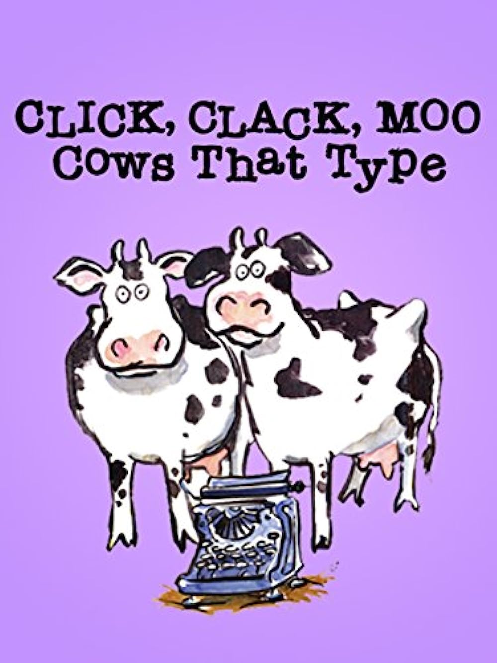     Click, Clack, Moo: Cows That Type